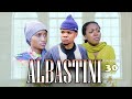 ALBASTINI _ Episode 30