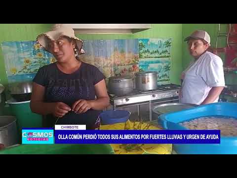 Chimbote: Olla común perdió todos sus alimentos por fuertes lluvias y urgen de ayuda