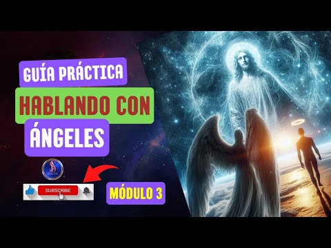 Módulo 3: Arcángeles Miguel, Metraton y Raziel. Guía Práctica Hablando con Ángeles ?7??7??7??