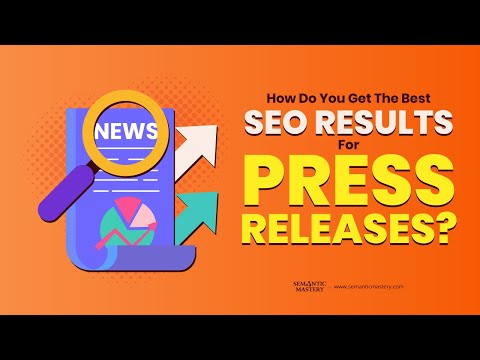 How Do You Get The Best SEO Results For Press Releases?