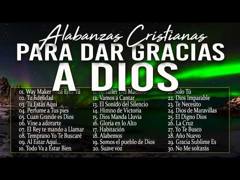 MUSICA CRISTIANA 2024 | ALABANZAS CRISTIANAS ALEGRES
