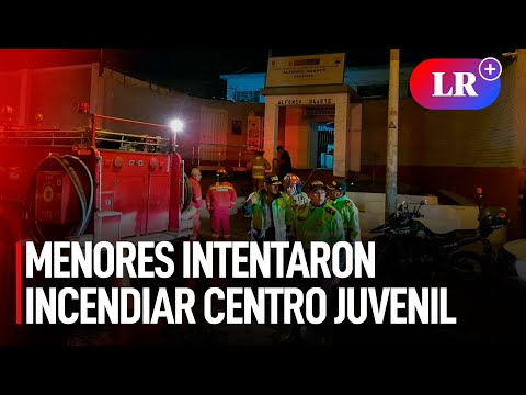 MENORES internados intentaron INCENDIAR CENTRO JUVENIL de Arequipa tras MOTÍN | #LR