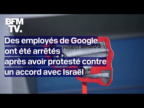 Des employés de Google ont été arrêtés pour avoir protesté contre un accord avec Israël