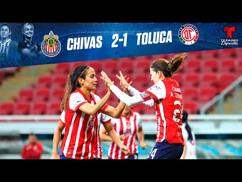 Highlights & Goles | Chivas Femenil vs Toluca 2-1 | Telemundo Deportes