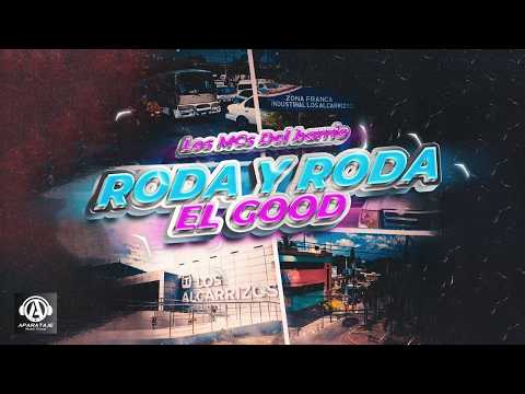 Roda y Roda -  El Good (Video Lyric) #LosMCsdelBarrio