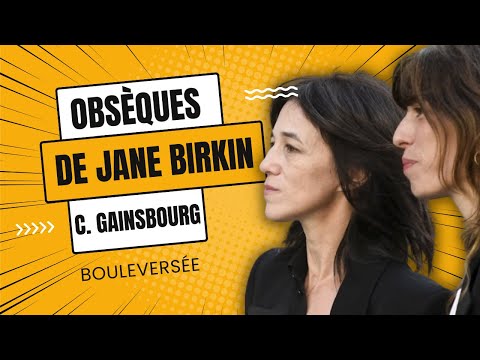 Obse?ques de Jane Birkin : le discours de?chirant de Charlotte Gainsbourg