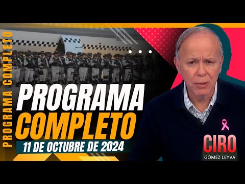 Imagen Noticias con Ciro Gómez Leyva | Programa completo del 11 de octubre de 2024