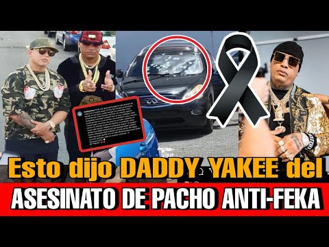 Esto dijo DADDY YANKEE del asesinato de PACHO EL ANTIFEKA hoy en Bayamon Yankee se DESPIDE de Pacho