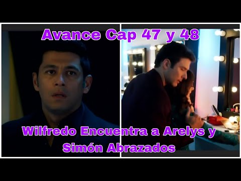 Arelys Henao 2 Capitulo 47 y 48 Avance: Wilfredo Encuentra a Arelys y Simón Abrazados