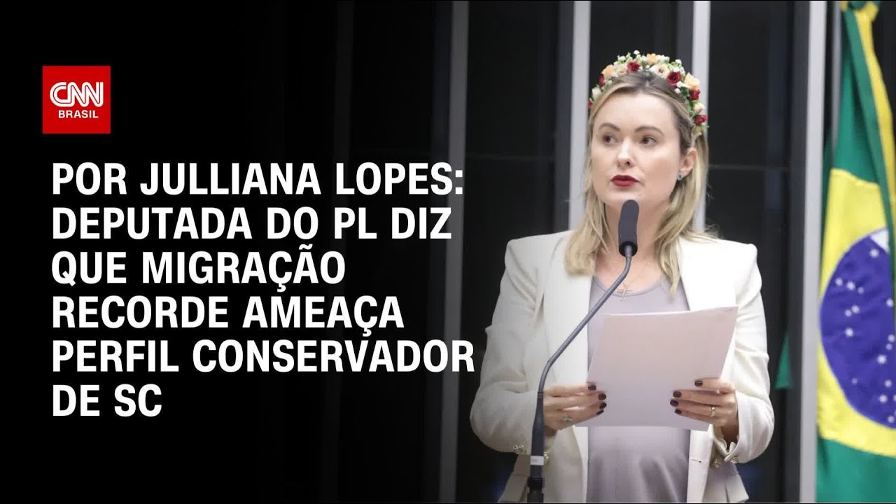 Deputada do PL diz que migração recorde ameaça perfil conservador de SC | CNN ARENA