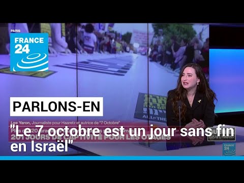 Pour la journaliste Lee Yaron, le 7 octobre est un jour sans fin en Israël • FRANCE 24