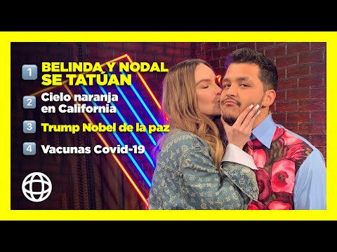 Belinda y Nodal se tatúan, Cielo naranja en San Francisco y TRUMP Nobel de la Paz.