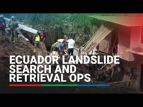 Rescuers remove bodies from hill after fatal landslide in Ecuador | ABS-CBN News