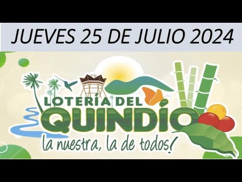 PROBABILIDADES DE LA LOTERIA DEL QUINDIO HOY JUEVES 25 de julio de 2024 #loteriadelquindio