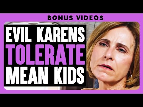 Evil Karens Tolerate Mean Kids | Dhar Mann Bonus Compilations
