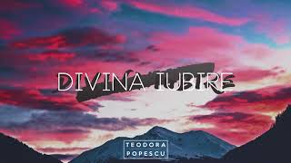Divina Iubire - Teodora Popescu