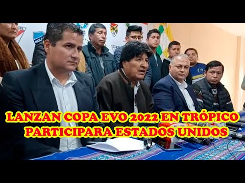 EVO MORALES Y FEDERACIÓN DE FUTBOL BOLIVIANO LANZA COPA SUD-17 COPA EVO 2022 CAMPEONATO SUDAMERICANO
