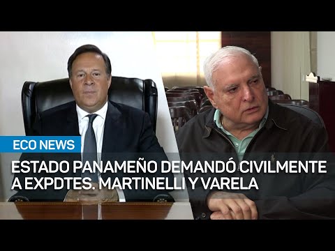 Estado panameño demanda a expresidentes Martinelli y Varela |  #EcoNews
