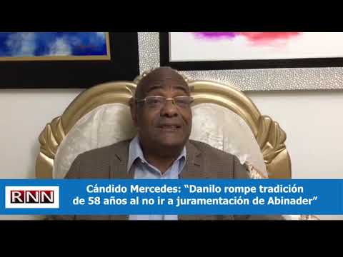 Cándido: “Danilo rompe tradición de 58 años al no ir a juramentación de Abinader”