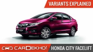 2017 Honda City Facelift | Variants Explained