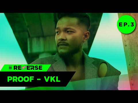 PROOF---VKL-:-RE-VERSE-EP.3-|- PROOF---VKL-:-RE-VERSE-EP.3-|-