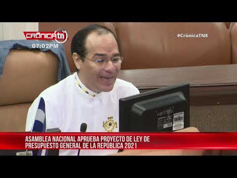 Asamblea aprueba Proyecto de Ley de Presupuesto General de la República 2021 – Nicaragua