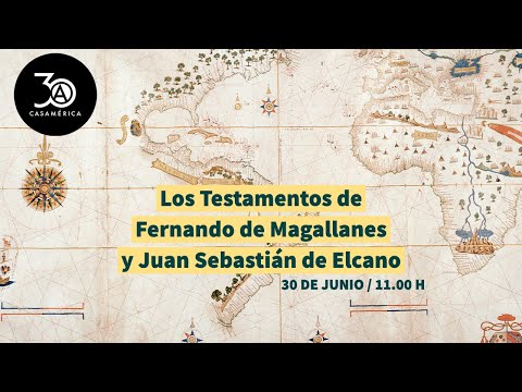 Los Testamentos de Fernando de Magallanes y Juan Sebastián de Elcano