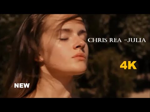 Chris Rea - Julia (New 4K HD)