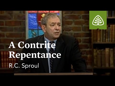 A Contrite Repentance: Psalm 51 with R.C. Sproul