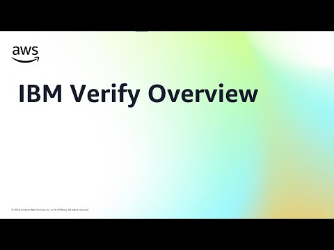 IBM Verify Overview | Amazon Web Services