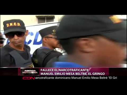 Fallece el narcotraficante Manuel Emilio mesa Beltre, El Gringo