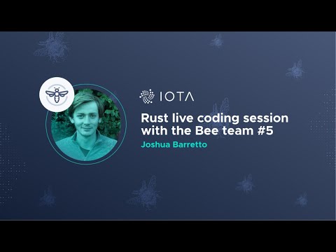 Rust live coding session with the Bee team #5 - Joshua Barretto
