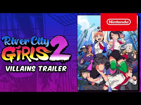 River City Girls 2 - Villains Trailer - Nintendo Switch