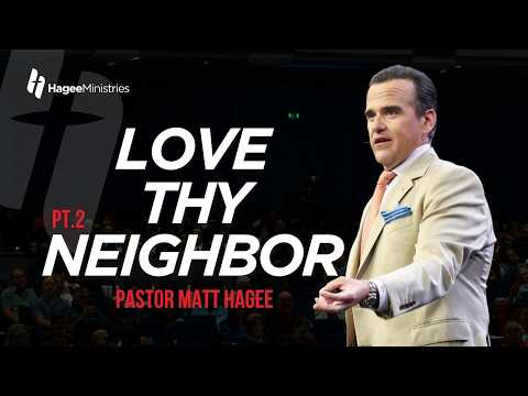 Love Thy Neighbor, Pt. 2