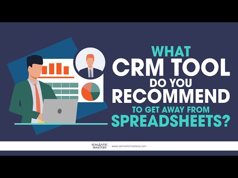 What CRM Tool Do You Recommend To Get Away From Spreadsheets?