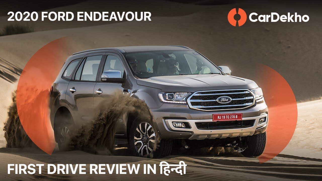 Ford Endeavour 2.0L Diesel Review | First Drive In  | CarDekho.com