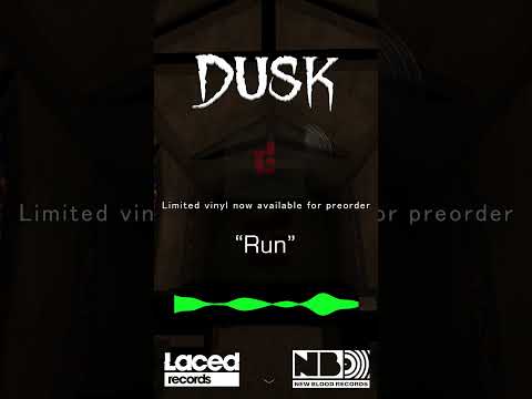 Run - DUSK Soundtrack