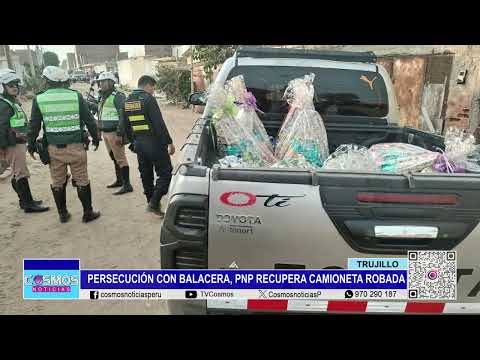 Trujillo: persecución con balacera, PNP recupera camioneta robada