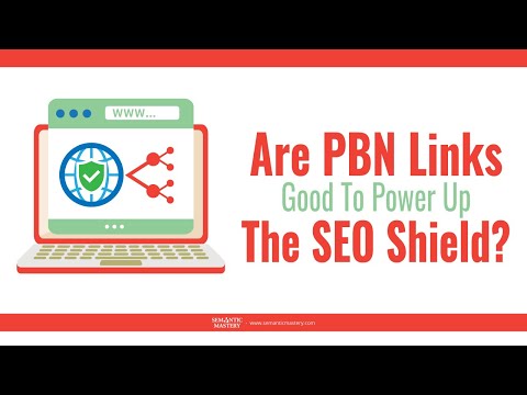 Are PBN Links Good To Power Up The SEO Shield?