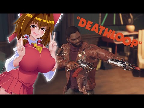 ぽよよんサクサクDeathLoop EP.6【ゆっくり実況】