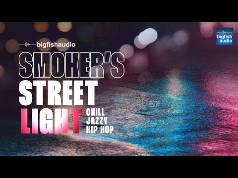 Smoker’s Streetlight: Chill Jazzy Hip Hop | Demo Track