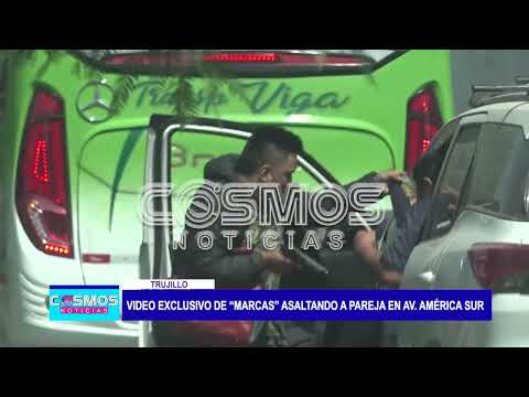 Trujillo: Video exclusivo de “marcas” asaltando a pareja en av. América Sur