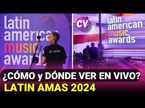 Latin American Music Awards 2024: ¿CÓMO y DÓNDE VER EN VIVO?