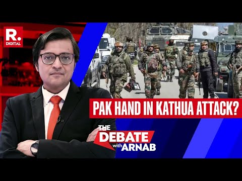 Is Kathua Attack Pakistani Military's Tactic ? Asks Arnab On The Debate