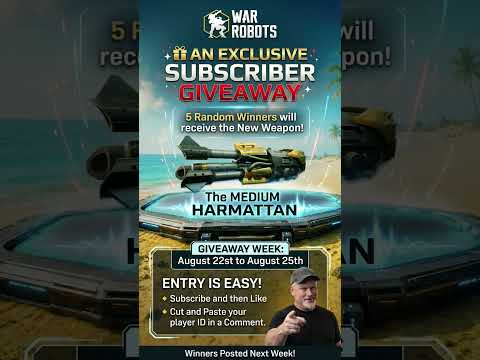 CHANNEL 1 SUBSCRIBER #HARMATTANM GIVEAWAY | WAR ROBOTS WR