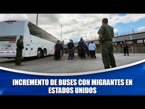 Incremento de buses con migrantes en Estados Unidos