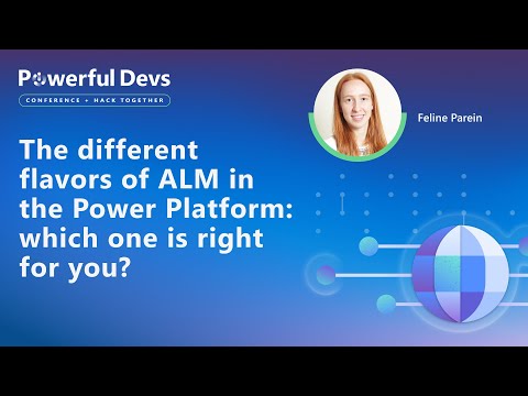 The different flavors of ALM in the Power Platform: which one is right for you?