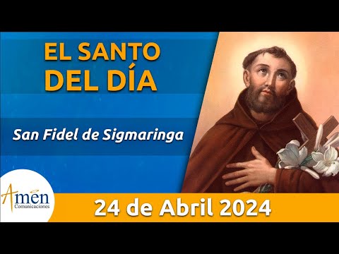 Santo de Hoy 24 de Abril l San Fidel l Amen Comunicaciones