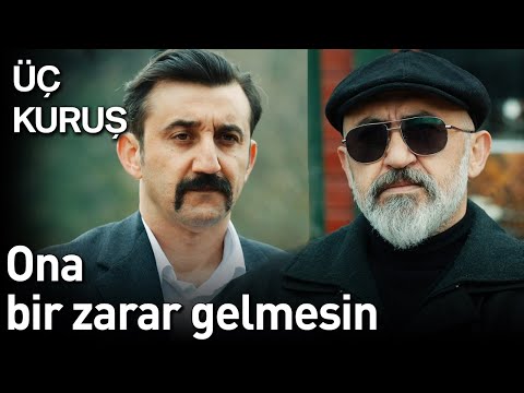 Üç Kuruş | Ona Bir Zarar Gelmesin