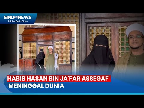 Ft Innalillahi Habib Hasan Bin Ja Far Assegaf Meninggal Dunia